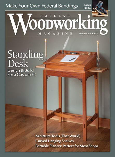 Popular Woodworking №223 (February 2016)