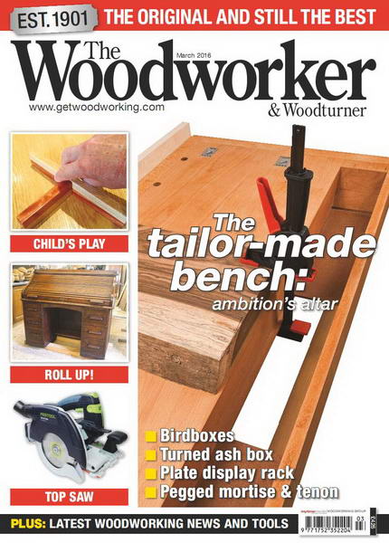 The Woodworker & Woodturner №3 (March 2016)