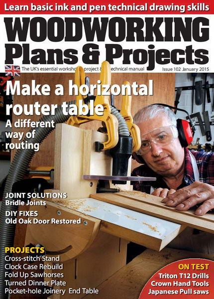 Woodworking Plans & Projects №102 (January 2015)