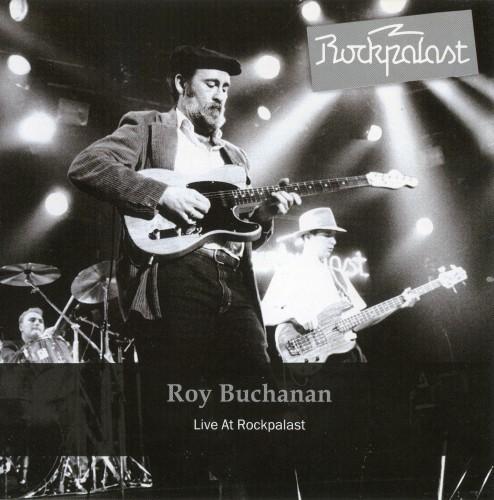 Roy Buchanan - Live At Rockpalast - 1985 (2011)
