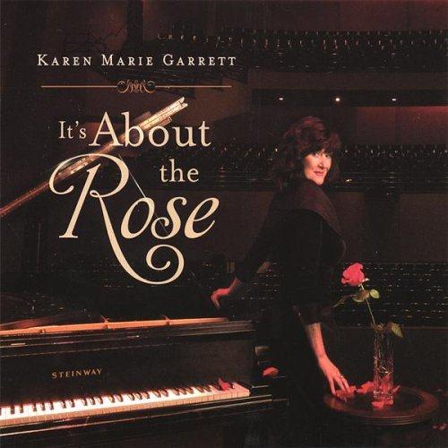 Karen Marie Garrett - It's About the Rose (2006)
