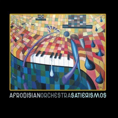 Afrodisian Orchestra - Satierismos (2011)