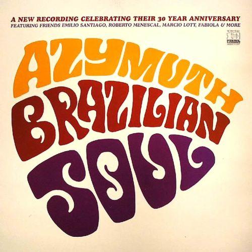 Azymuth - Brazilian Soul (2004)