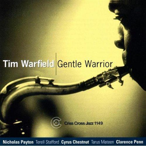 Tim Warfield - Gentle Warrior (1997)
