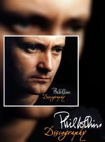 Phil Collins. Discography (1981-2011)