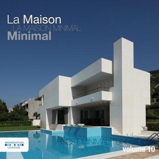 La Maison Minimal Vol 10: Finest Minimal Tunes (2013)