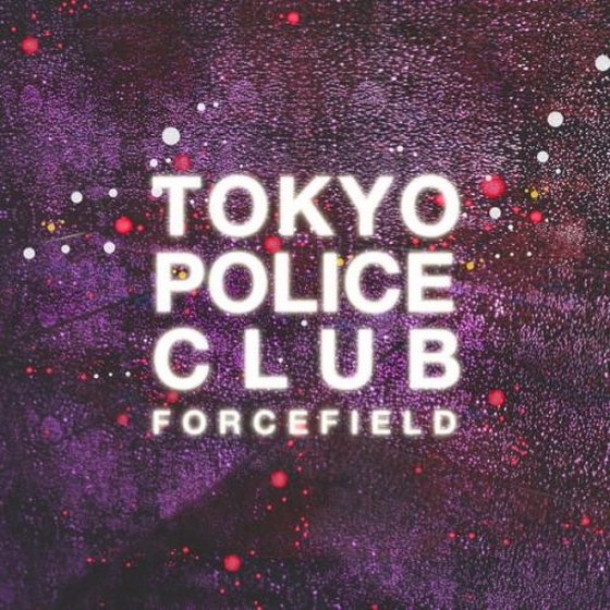 Tokyo Police Club. Forcefield (2014)