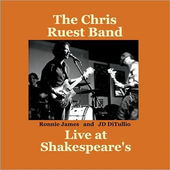 The Chris Ruest Band. Live At Shakespeare's (2014)