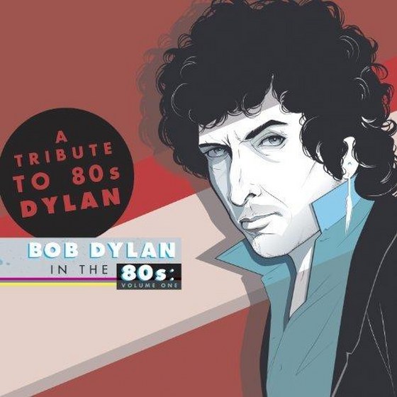 Bob Dylan in the 80s: Volume One (2014)