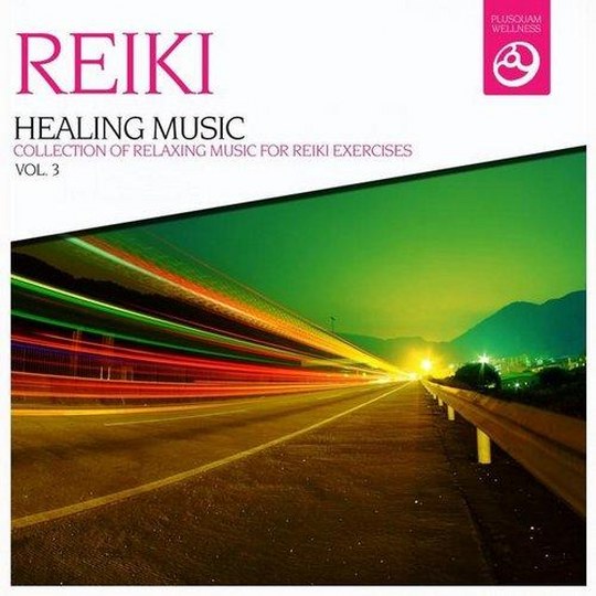 Reiki Healing Music, Vol. 3 (2014)