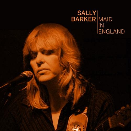 Sally Barker. Maid In England: Remastered (2014)