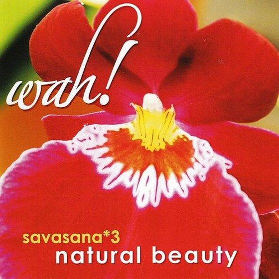 Wah! Savasana 3: Natural Beauty (2013)