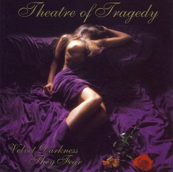 Theatre of tragedy. Velvet Darkness They Fear: Reissue (2013)