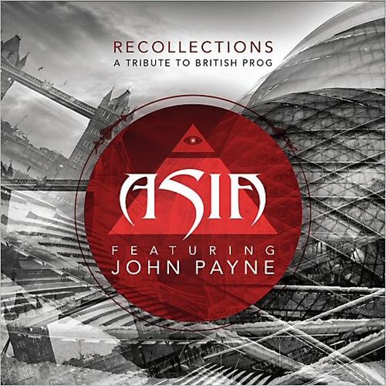 Asia. Recollections: A Tribute To British Prog Feat. John Payne (2014)