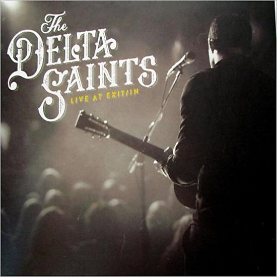 The Delta Saints. Live At Exit/In (2014)