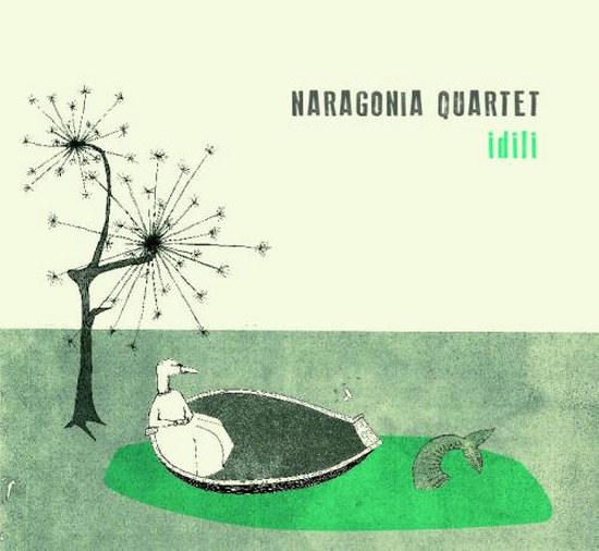 Naragonia Quartet. Idili (2014)
