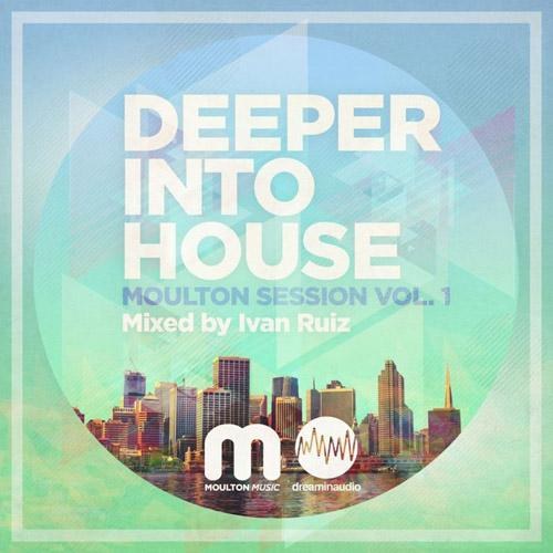 Deeper Into House. Moulton Session Vol. 1 (2014)