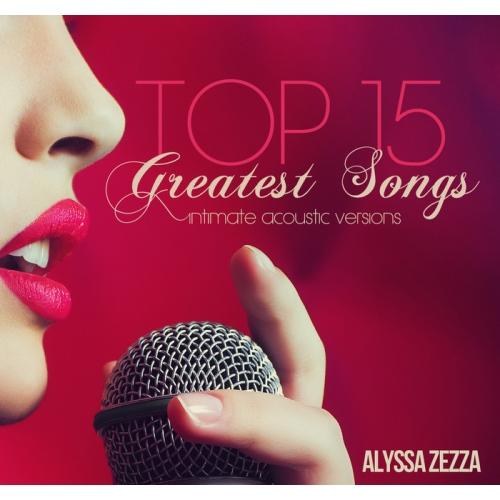 Alyssa ZezZA. Top 15 Greatest Songs (2014)