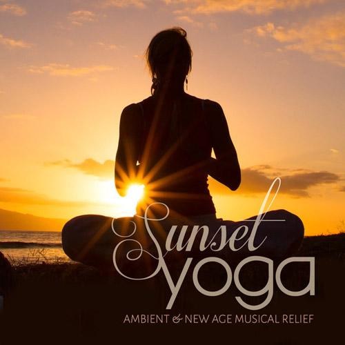 Sunset Yoga: Ambient & New Age Musical Relief (2014)