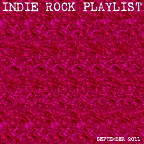 crfxfnm Indie Rock Playlist (2011)