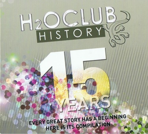 скачать H2oclub History 15 Years (2011)