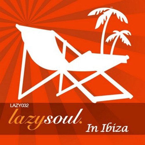 скачать Lazy Soul In Ibiza All Right (2011)