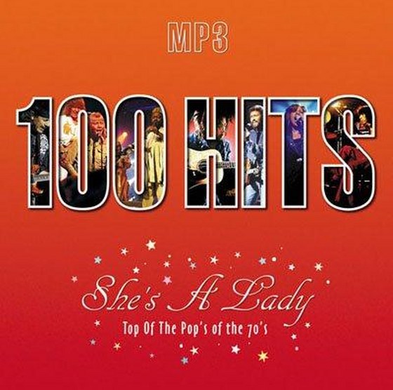 скачать 100 Hits. She's A Lady. Top Of The Pop's Of The 70's (2007)