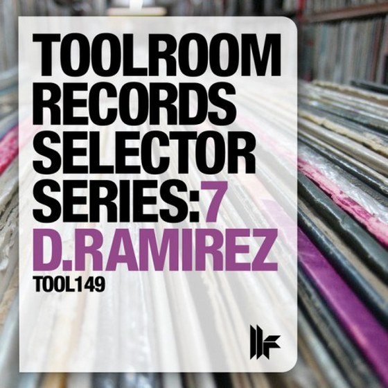 скачать Toolroom Records Selector Series. 7 D.Ramirez (2011)