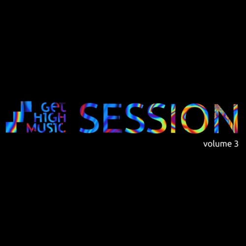скачать Get High Music: Session Vol 3 (2011)