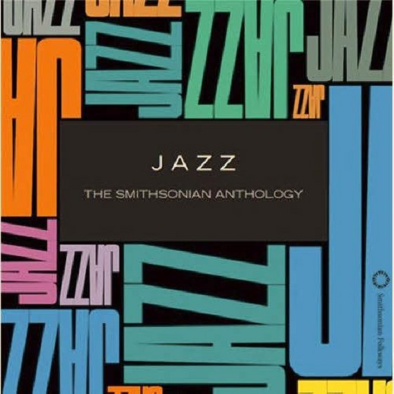скачать Jazz: The Smithsonian Anthology (2011)