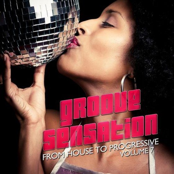 скачать Groove Sensation Vol 7 (2012)