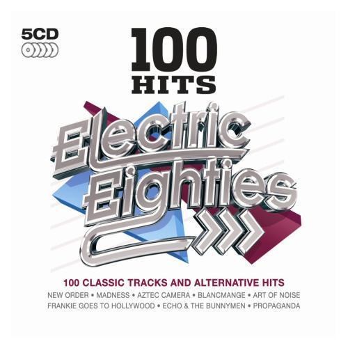 100 Hits: Electric Eighties (2010)