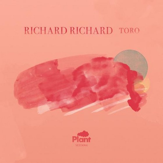 скачать Plant Music Presents: Richard Richard's Toro (2012)