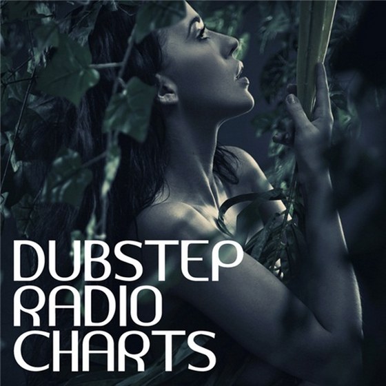 скачать Dubstep Radio Charts (2012)