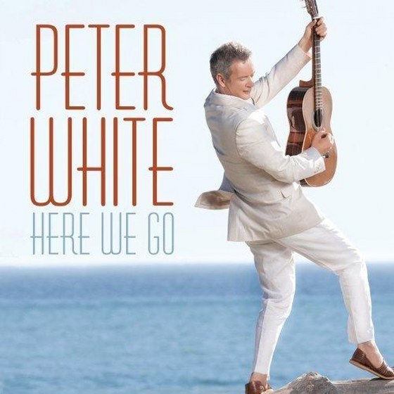 скачать Peter White - Here We Go (2012)