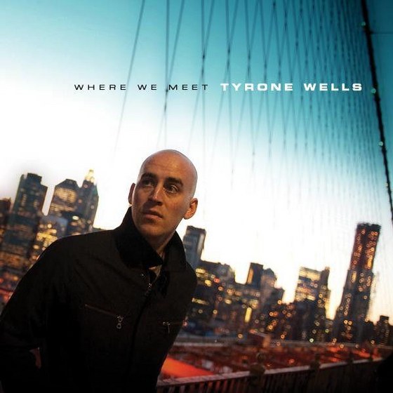 скачать Tyrone Wells - Where We Meet (2012)