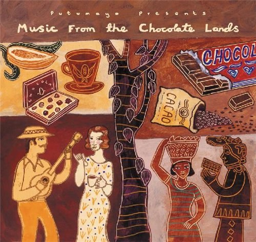 2004 - Music From The Chocolate Lands