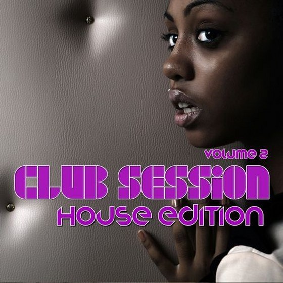 скачать Club Session House Edition Volume 2 (2012)
