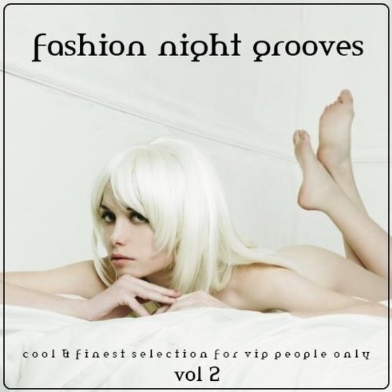 скачать Fashion Night Grooves Vol.2 (2012)