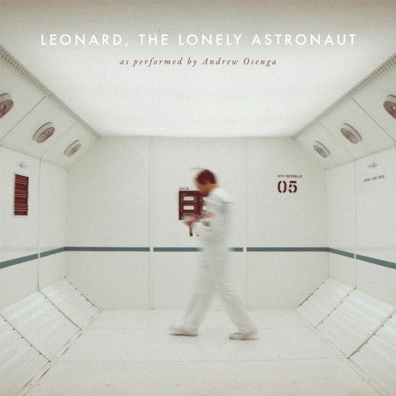 скачать Andrew Osenga. Leonard, the Lonely Astronaut (2012)