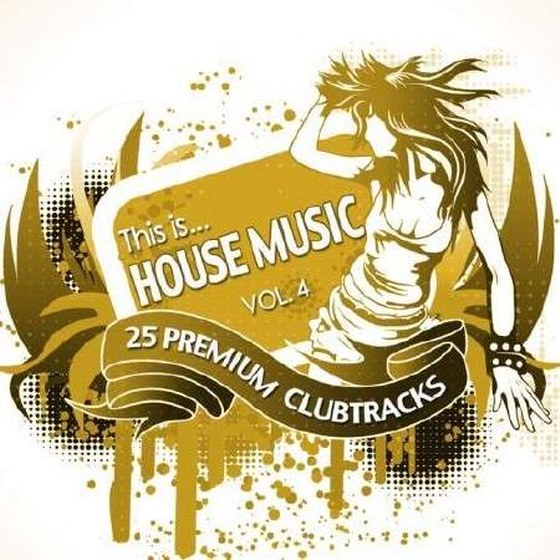 скачать This Is House Music, Vol. 4 (2012)