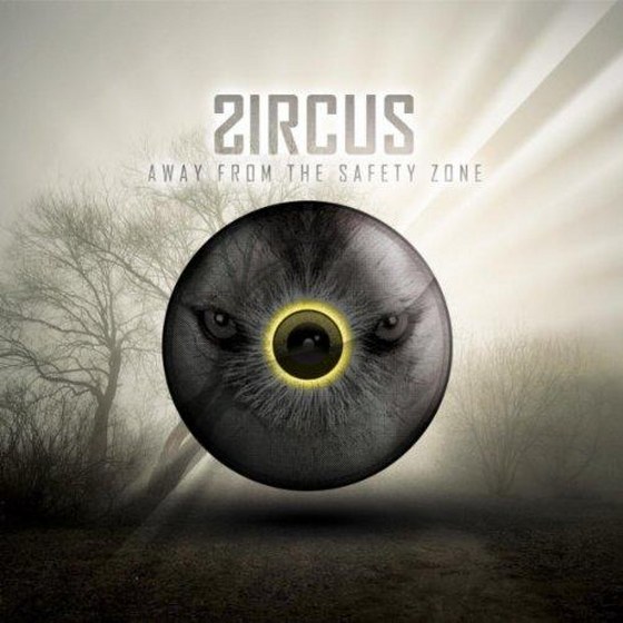 скачать ZircuS. Away From The Safety Zone (2012)