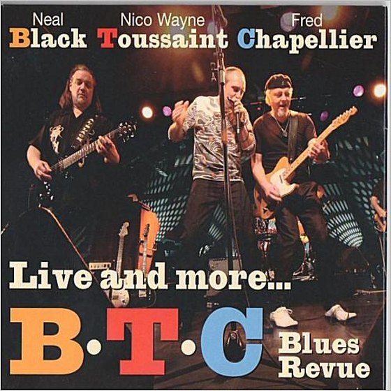 скачать Neal Black, Nico Wayne Toussaint, Fred Chapellier. B.T.C. Blues Revue (2012)