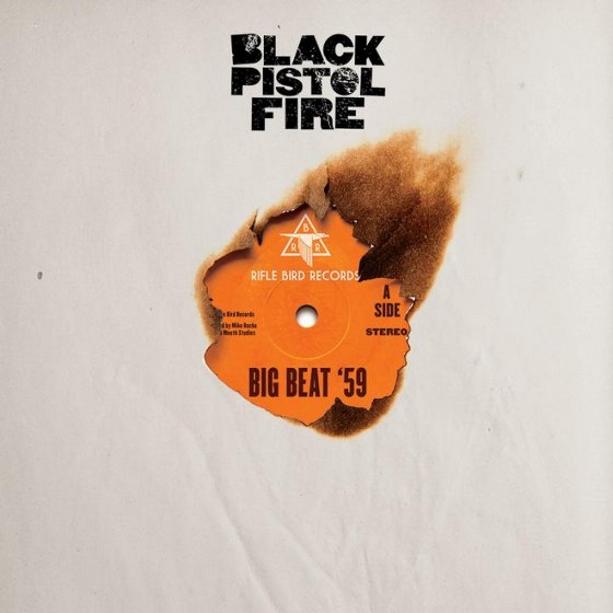 скачать Black Pistol Fire. Big Beat '59 (2012)