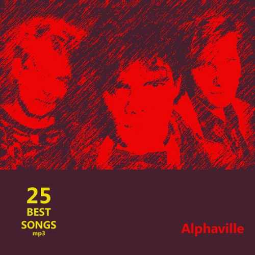 Alphaville. 25 Best Songs (2012)