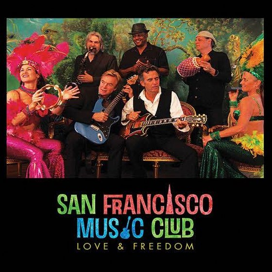 скачать San Francisco Music Club. Love And Freedom (2012)