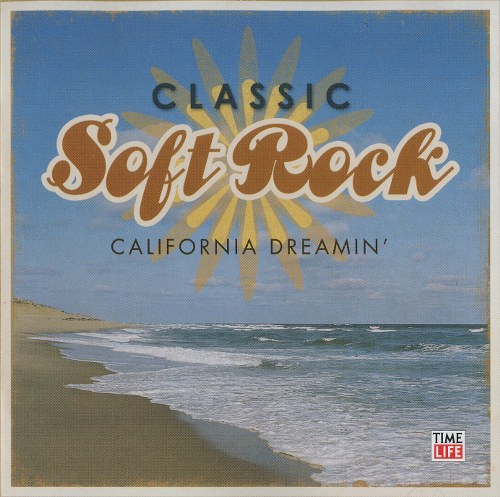 Classic Soft Rock: California Dreamin'