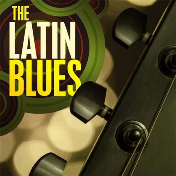 скачать The Latin Blues (2012)
