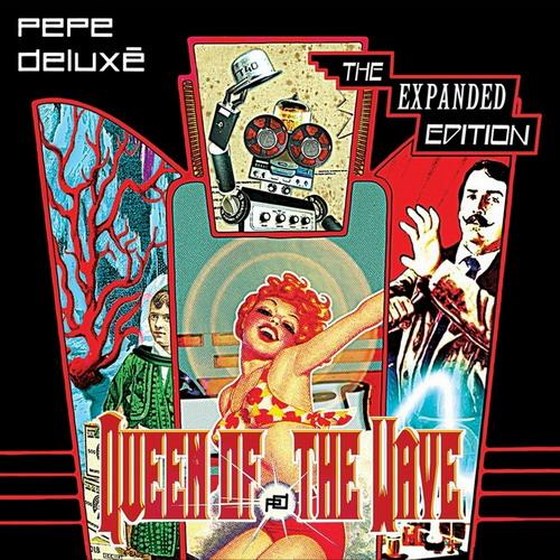 скачать Pepe Deluxé. Queen Of The Wave: The Expanded Edition (2012)
