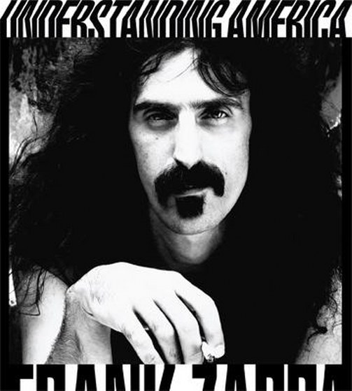 скачать Frank Zappa. Understanding America (2012)